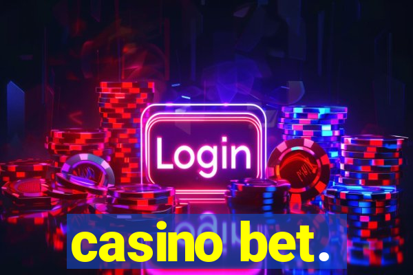 casino bet.